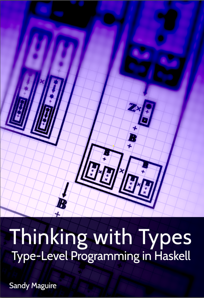 Thinking with Types Type-Level Programming in Haskell-Wow! eBook