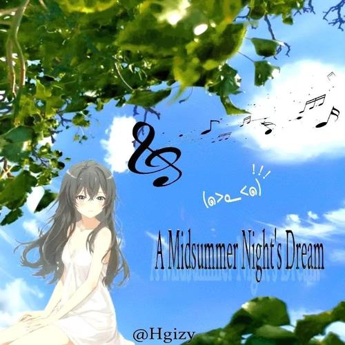 Hgizy《A Midsummer Night's Dream.jpg